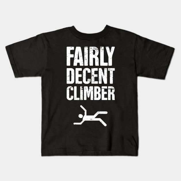 Fairly Decent Climber Kids T-Shirt by MeatMan